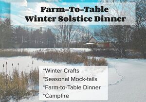 Farm-To-Table Winter Solstice Dinner