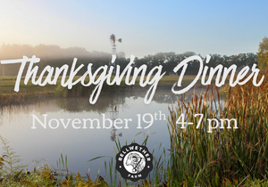 Thanksgiving at Bellwether Farm 